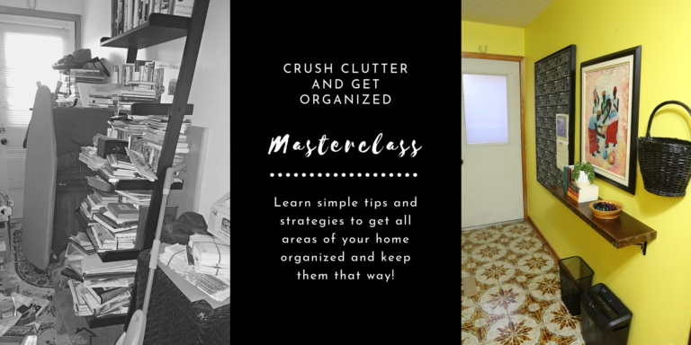 Crush Clutter & Get Organized Masterclass